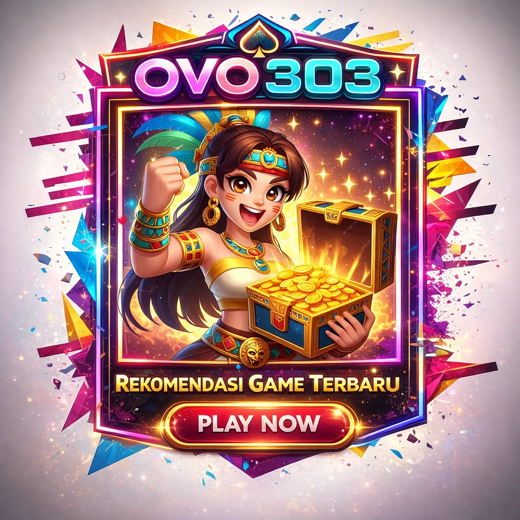OVO303 : Akses Cepat Dunia Game Online Favorit Harian